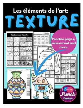 Les éléments de l’art | Texture | French Elements of Art | French Immersion