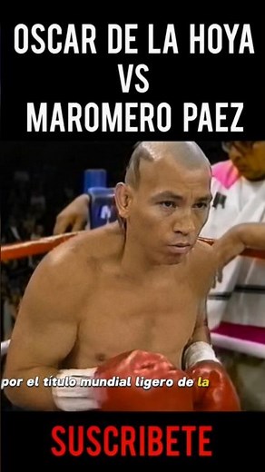 Oscar De La Hoya vs. Maromero Paez 🥊