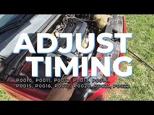 Chevy Sonic 1.8 Ecotec Check & Adjust TIMING P0010, P0011, P0012, P0013, P0014, P0015, P0016, P0017