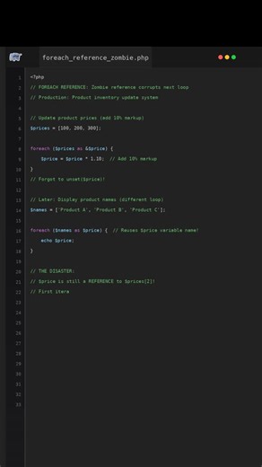 Zero sleep, full PHP on Instagram: "Foreach Reference Creates Zombie Corrupting 470K Prices?! FOREACH REFERENCE NIGHTMARE! Forgot unset after loop! Reference stays ALIVE! Next loop corrupts data! 470K product prices become strings! Checkout shows $0.00! $4.7M lost revenue! Junior dev FIRED! #php #phpdisaster #foreachreference #zombiereference #datacorruption #pricingbug #productionbug #phpshorts #phpwtf #referencetrap #careerending #arraycorruption"
