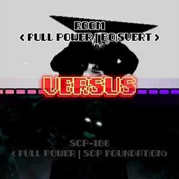 SCP-106 (SCP FOUNDATİON) Vs. Room (Boisvert)