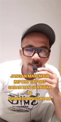 Import Export Regulations Between Sabah, Sarawak, and Brunei