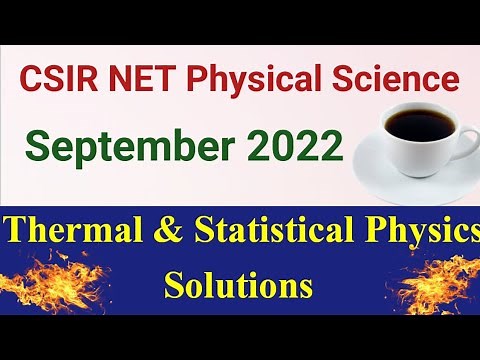 CSIR NET Physics Sep 22 Solutions Thermo Stat Physics