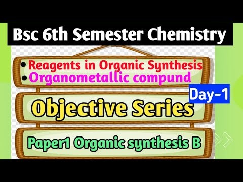 6th Semester Chemistry Objective Series Day-1 | unit1 | unit2 |Paper1 Organic Synthesis B #bsc6thsem