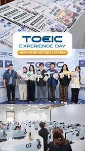 TOEIC Experience Day: Ngày hội thi thử TOEIC 4 Kỹ Năng tại IIG Việt Nam #toeic #iigvietnam
