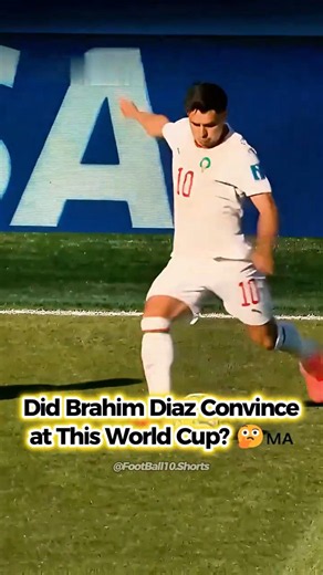 Did Brahim Diaz Convince at This World Cup? 🤔🇲🇦 #football #worldcup #morocco #brahimdiaz