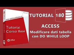 Access: Modificare dati tabelle con Do While Loop - Tutorial 180