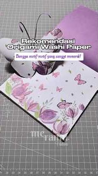 Rekomendasi Origami Washi PaperDengan motif-motif yang sangat menarik!