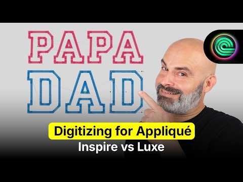 Digitizing for APPLIQUÉ - Inspire vs Luxe