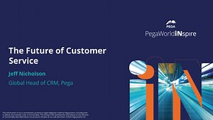 The Future of Customer Service | Pega