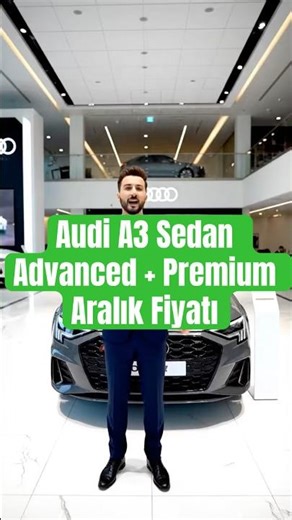 Audi A3 Sedan Advanced+Premium 2025 Aralık Fiyatı #audi #a3 #sportback #premium #fiyat #kampanya