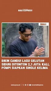 Bikin Candu! Baru Sebulan Dirilis, Lagu Gelutan Siduri Ditonton 2,1 Juta Kali, Pompi Siapkan Single Kelima Lagu “Gelutan Siduri” yang dibawakan Pompi sukses diterima pecinta musik pop Bali. Bahkan, sejak dirilis perdana pada 27 Juli 2024 lalu di kanal YouTube Hary Music Production, video klip lagu ini sudah ditonton hingga 2,1 juta kali. Putu Pompi Sugiartana merupakan pendatang baru di blantika musik Bali. Solois mebasa Bali asal Desa Kalianget, Kecamatan Seririt, Buleleng ini sejatinya sudah 1