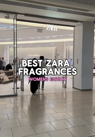 Top ZARA Perfumes for Women You Must Try