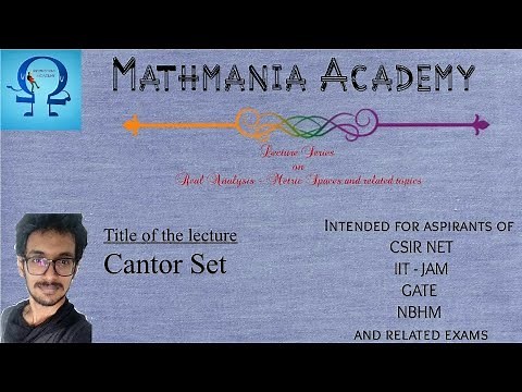 Cantor set - Lec 70 - Real Analysis
