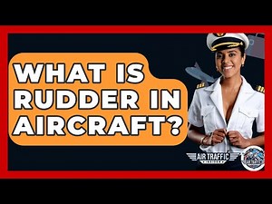 What Is Rudder In Aircraft? - Air Traffic Insider