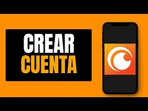 Como Crear una Cuenta de Crunchyroll
