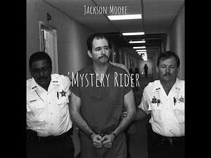 Mystery Rider (Danny Rolling Cover) - Jackson Moore