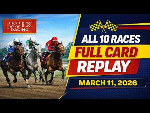 Parx Racing Full Replay | All 10 Races from March 11, 2026