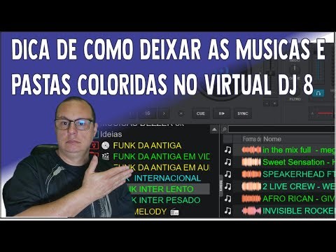 DICA DE COMO DEIXAR AS MUSICAS E PASTAS COLORIDAS NO VIRTUAL DJ 8