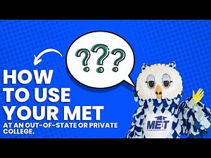 How to use your MET at an Out-Of-State College