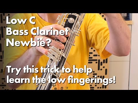 Low C Bass Clarinet Newbie? Try this trick to learn the new fingerings!