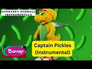 Barney: Captain Pickles (Instrumental)