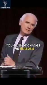 You Cannot Change The Seasons - Jim Rohn #reel #jimrohn #motivation #personaldevelopment #success #jimrohnquotes #jimrohnwisdom #jimrohnmotivation #fblifestyle | Renewed Mind