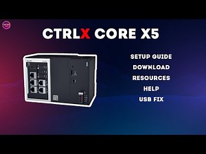 Getting Started with Bosch Rexroth CtrlX Core X5 | Setup, Downloads & Community Guide