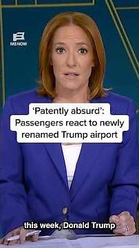 ‘Patently absurd’: Passengers react to newly renamed Trump airport