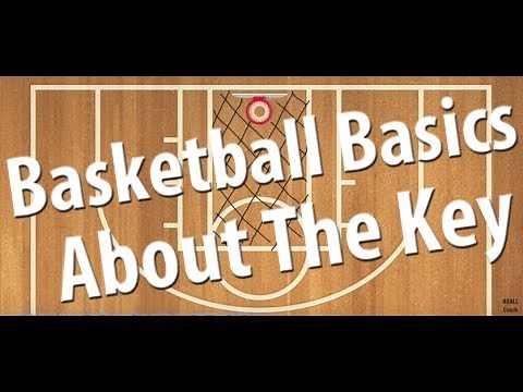 Basketball Basics | About The Key In Basketball
