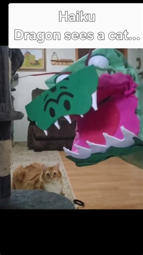 Dragon Sees a Cat Haiku. #catplay #dragon #haiku #haikupoetry #catshorts #puppet #epic #snack