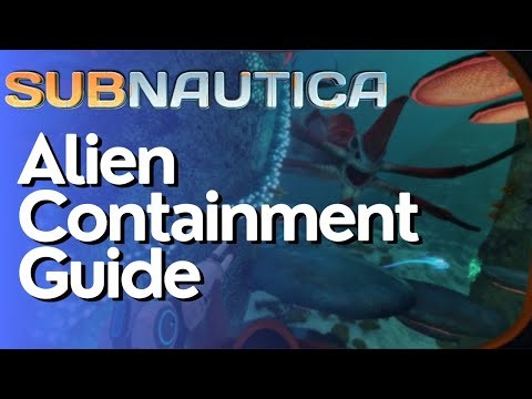 Alien Containment Guide - How To Use Alien Containment in Subnautica