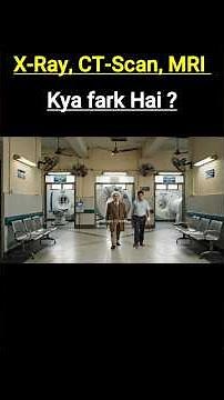 X-Ray, CT Scan Aur MRI Mein Kya Difference Hai? #science #biology
