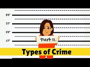Types Of Crime Part II