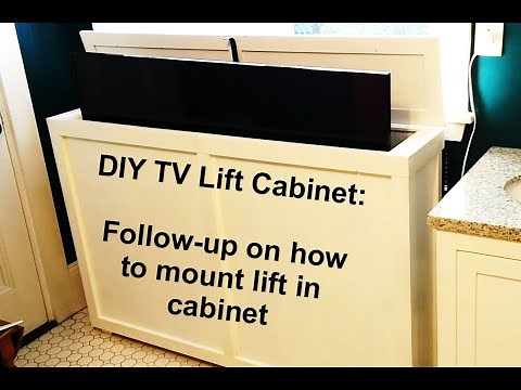 Follow-Up on DIY TV Lift: Mounting Lift in Cabinet