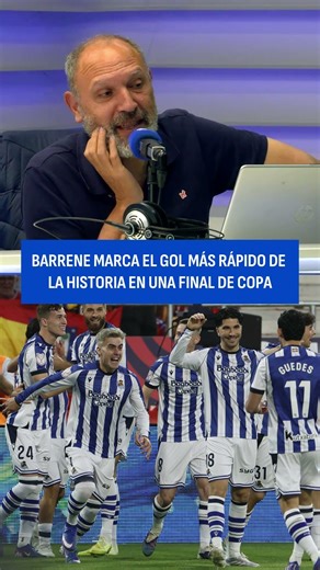 Barrenetxea scores the fastest goal in Copa del Rey final history | Tiempo de Juego COPE