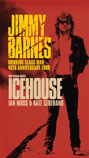 Australia, The Working Class Man is turning 40 – and you’re all invited to the party. I’m hitting the road for the Working Class Man 40th Anniversary Tour, playing the album in full plus all the hits you know and love. Joining me for this incredible run of shows are very special guests ICEHOUSE, Ian Moss, and Kate Ceberano. Tickets are on sale now. | Jimmy Barnes