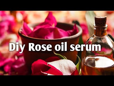 Homemade Rose oil for face. Diy Rose oil serum( khan with Remedies)