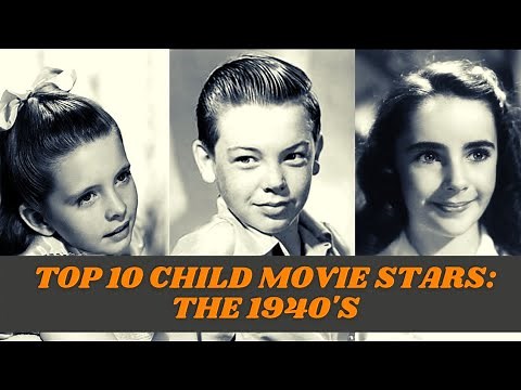 Top 10 Child Movie Stars: The 1940's