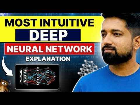 4. Most Intuitive Deep Neural Networks Explanation | Covers Mathematics for DNN Understanding
