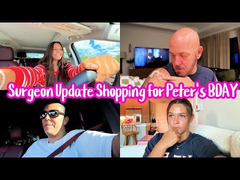 Shoulder Surgery Doctor Update! Emma Is Shopping For Peter's Birthday Day!