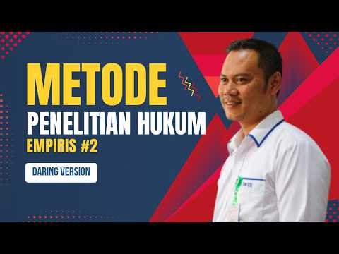 Metode Penelitian Hukum Empiris Cepat Dipahami Untuk Mahasiswa Sibuk_MPH-Empiris #2 (Daring Version)