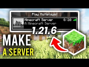 How To Make A Minecraft Server In 1.21.6 - Step By Step