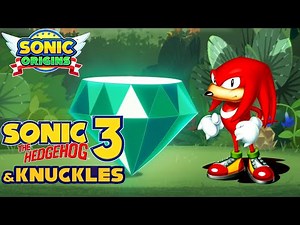 Sonic the Hedgehog 3 & Knuckles - Knuckles Playthrough - All Chaos & Super Emeralds | Sonic Origins