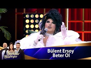 Bülent Ersoy - Beter Ol