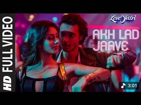 Full Video: Akh Lad Jaave | Loveyatri | Aayush S|Warina H | Badshah, Tanishk Bagchi, Jubin N,, Asees