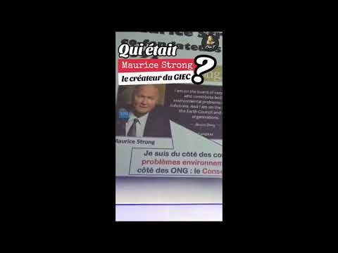 Qui était Maurice Strong? Créateur du GIEC