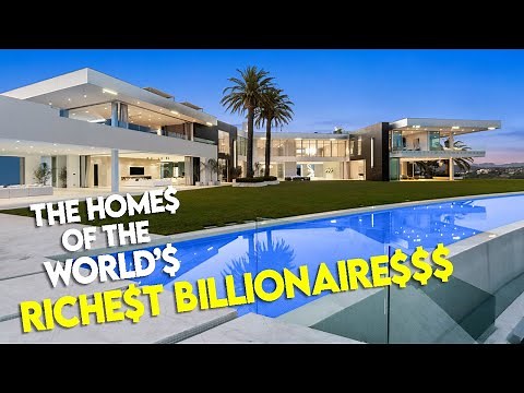 Inside the World's Richest Billionaires' Home and Mansion