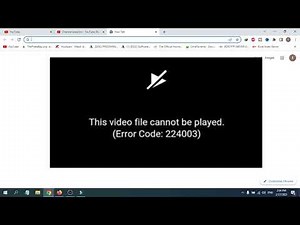 This Video File Cannot Be Played Error Code 224003 | how to Fix Error Code 224003 google chrome 2023