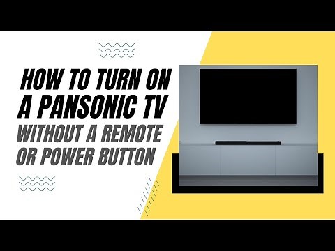 How To Turn On a Panasonic TV Without a Remote or Power Button